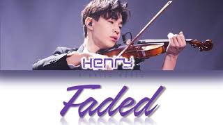 Download Mp3 HENRY (헨리) - Faded🎵 LYRICS (Color Coded)