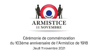 Cérémonie de commémoration du 103ème anniversaire de l’Armistice de 1918