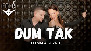Eli Malaj & Rati - Dum Tak (  4K) | Prod . MB Music
