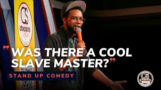 Was There a Cool Slave Master? - Comedian Tre Stewart - Chocolate Sundaes Standup Comedy