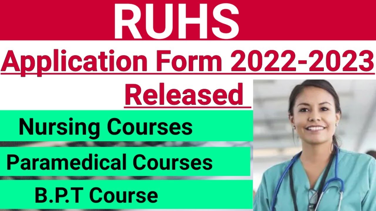 RUHS B.sc Nursing ,Paramedical & BPT Application Form 2022-2023 ...