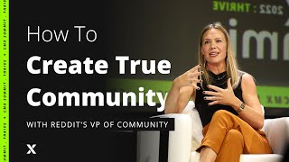 How to Create True Community: A Conversation with Reddit's VP of Community | Lau