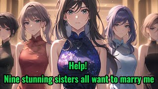 Help! Nine stunning sisters all want to marry me
