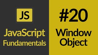 The Window Object | JavaScript For Beginners | JavaScript Tutorials | Learn JavaScript In 2020
