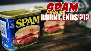 Burnt Ends Experiment - Spam Burnt Ends?