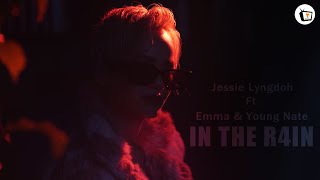 IN THE R4IN- Jessie Lyngdoh ft. Emma \u0026 Young Natee (Official teaser)