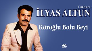 Zurnacı  İlyas  Altun  -  Köroğlu  Bolu Beyi