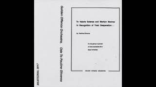 Golden Offence Orchestra - To Valerie Solanas and Marilyn Monroe in Recognition of their Desperation