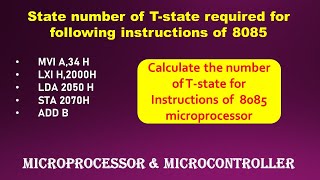 T-state calculation for instructions of 8085 | T-states for MVI | T-states for LXI | T-State for LDA