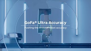 Introducing GoFa™ Ultra Accuracy: When Precision Meets Perfection