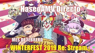 [DIRECTO FGO] Re:Stream Fate/Grand Order - WINTER FESTIVAL FEBRERO 2018