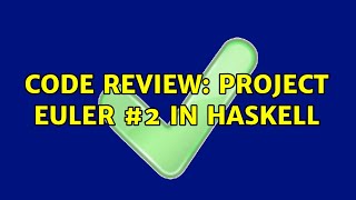 Code Review: Project Euler #2 in Haskell (3 Solutions!!)