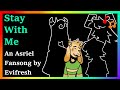 Stay With Me (An Asriel Fansong)