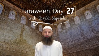 Live Taraweeh for the Blind and Disabled With Shaykh Shpendim | Day 27 | Accessible Islamic Prayers