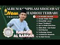 ALBUM KOMPILASI SHOLAWAT AL BARKAH (MALE VERSION) TERBARU