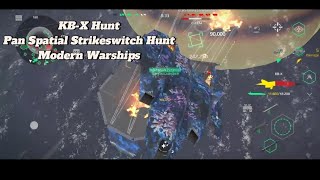 KB-X Hunt with Pan Spatial Strikeswitch - Modern Warships