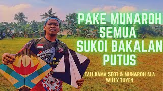 Pakai layangan seot Munaroh semua sukoi pada putus musuh pada takut : tali kama willy Tuyen bandung