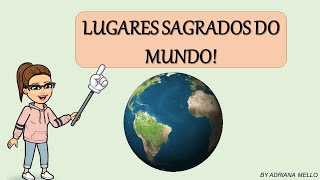 LUGARES SAGRADOS NO MUNDO