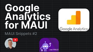 How to Add Google Analytics to Your .NET MAUI App | MAUI Snippets #2