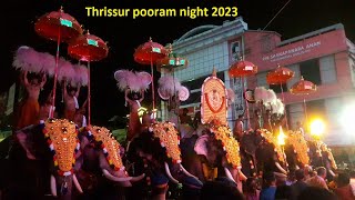 thrissur pooram night 2023 | thrissur pooram 2023