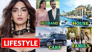 Sonam Kapoor Lifestyle 2022, Income,Profession,Eduaction,Family,Cars,House,Networth