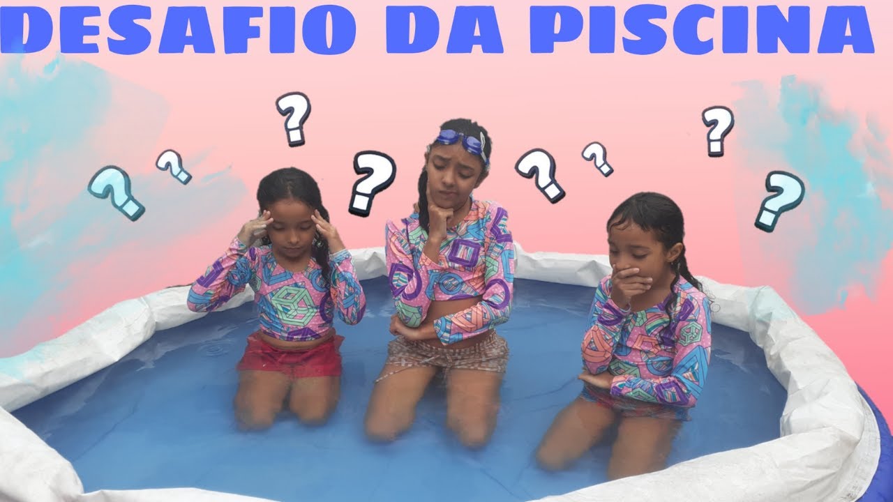 Desafio Da Piscina Youtube