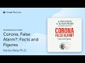 Corona, False Alarm?: Facts and Figures by Karina Reiss Ph.D. · Audiobook preview