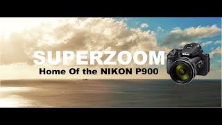 SuperZoom Videos- Home of Nikon P900 and P1000 videos!