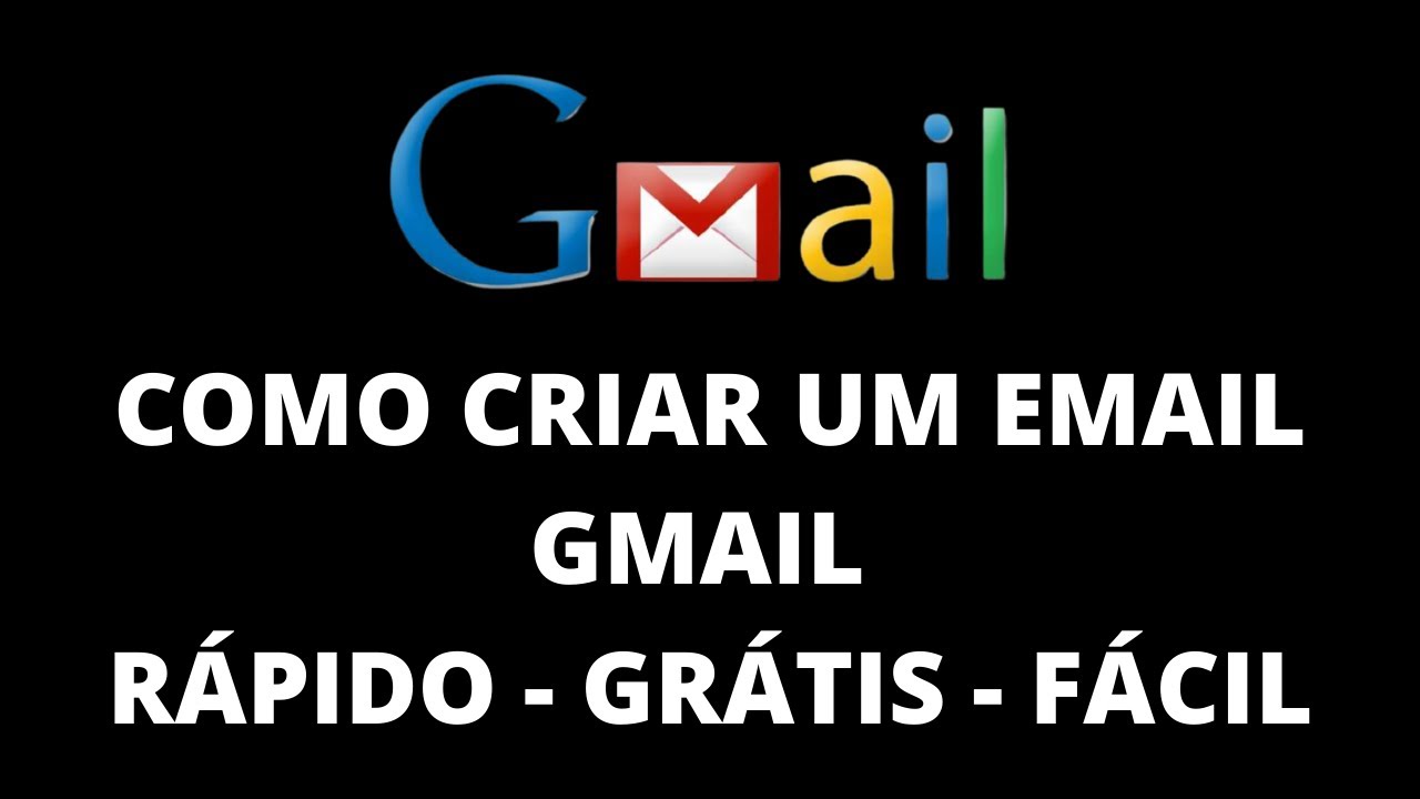 Como Criar Um Email GRÁTIS No GMAIL Fácil E Rápido | Email Gmail Grátis ...