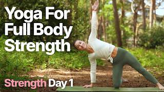 20 Min Yoga For Full Body Strength | Day 1 Strength Series