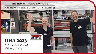 Weft straighteners: The new high-end weft straightener Orthopac RXVMC-20 - Interview at ITMA 23