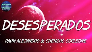 Desesperados - Rauw Alejandro & Chencho Corleone || Karol G, Yandel, Bad Bunny (Mix)
