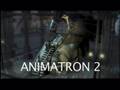 ANIMATRON 2