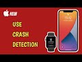 How to use Crash Detection on iPhone and Apple Watch (EASY)