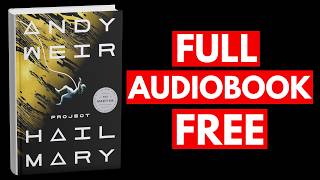 Project Hail Mary by Andy Weir [Full Audiobook Free]