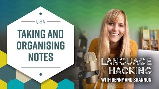 Two Polyglots on Taking Notes When Language Learning