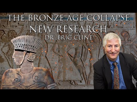 The Bronze Age Collapse / New Research Dr Eric Cline