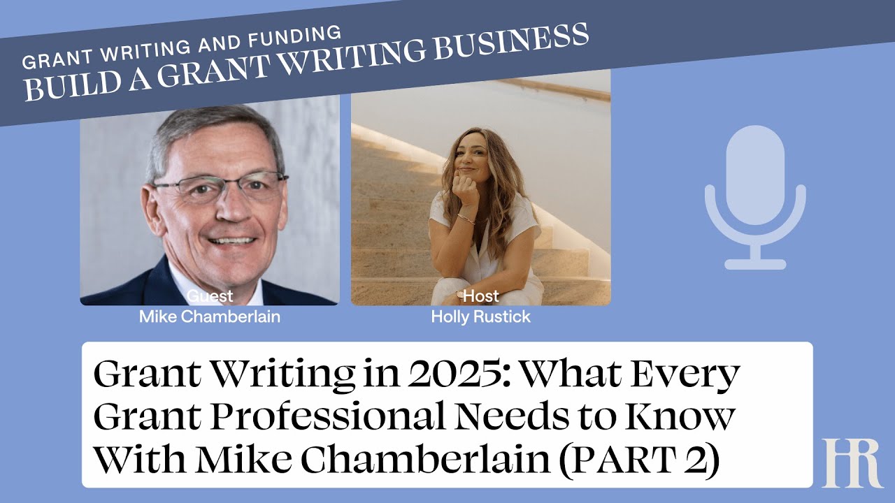 Grant Writing Experts Reveal Secrets You Need To Know In 2025 Part 2