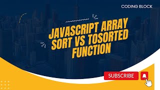 Javascript Array Sort vs toSorted function