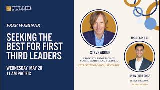 Seeking the Best for First Third Leaders