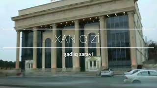 Xan Qızı  şadlıq sarayı