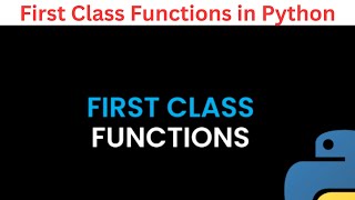 16. First Class Functions in Python