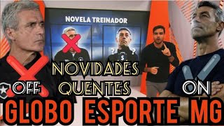 📢 NOTÍCIAS 📢| PARTE |📺 GLOBO ESPORTE MG 📺| NOVIDADES QUENTES DO MERCADO DA BOLA 🚨| POSSIBILIDADES E+