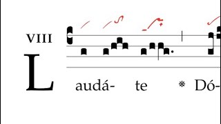 Canticum (Tractus): Laudate Dominum omnes gentes