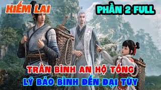 Kiếm Lai Phần 2 FULL Vietsub 1080p