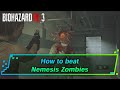 【Resident Evil 3 Remake】How to Beat Nemesis Zombies【RE3 Remake】