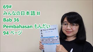 69#Bab 36 - Pembahasan Mondai Bab 36 - Minna no Nihongo II