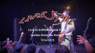 LIFESTYLE - Live at ROTTING NOISE TOKYO, Garden Shinkiba Factory 11/04/2023