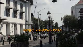 sing tak suwun gusti jembarne atiku || langit kaweruh roso (reverb version) #fyp #jowopride