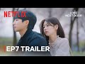 [EP 7 TRAILER] A new barrier to love appears? | Love Next Door | Netflix [ENG SUB]